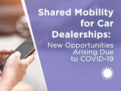 Shared Mobility for Car Dealerships